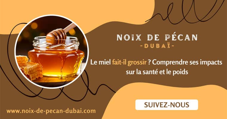 le miel fait-il grossir