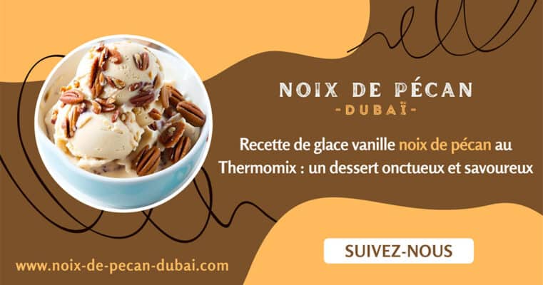 glace à la vanille noix de pécan au Thermomix