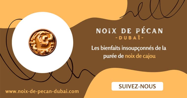 bienfaits purée de noix de cajou