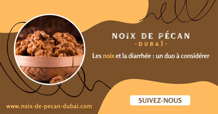 noix et la diarrhée