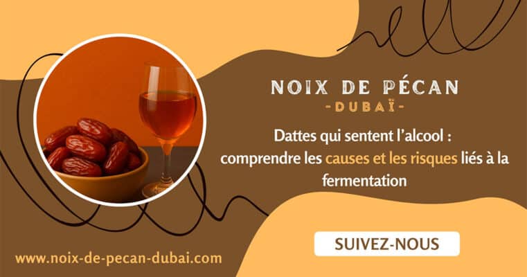 Dattes qui sentent l'alcool