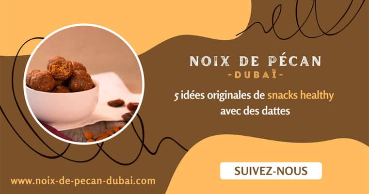 snacks healthy avec des dattes